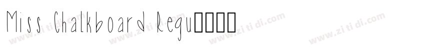 Miss Chalkboard Regu字体转换